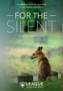 Book cover image, 'For the Silent', a poetry anthology edited by Ronnie Goodyear to aid the work of the League Against Cruel Sports. The cover features a photograph of a red fox.